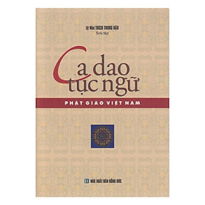 Sách - Ca Dao Tục Ngữ Phật Giáo Việt Nam - Chính Thông Book