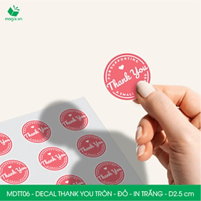 MDTT06 - D2.5cm -1000 Sticker Thank you, decal Thank you tròn dán hộp carton, tem cám ơn, nhãn dán cảm ơn trang trí gói hàng