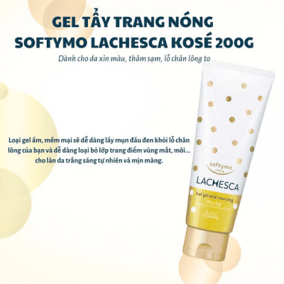Gel Tẩy Trang Nóng Làm Sạch Sâu Và Dưỡng Trắng Da Kose Softymo Lachesca Hot Gel Mild Cleansing (200 G)