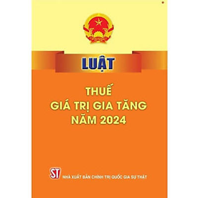 Sách Luật thuế giá trị gia tăng 2024
