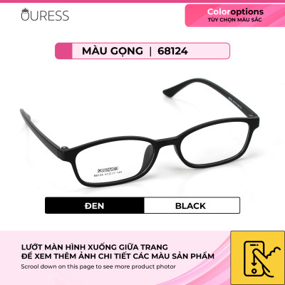 Gọng kính nhựa 68124 thời trang nam nữ siêu nhẹ siêu bền OURESS