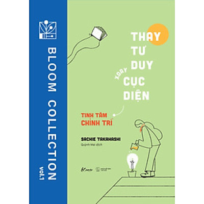 Thay Tư Duy Xoay Cục Diện - Tinh Tâm Chỉnh Trí