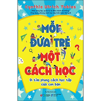 Mỗi Đứa Trẻ Một Cách Học (*** Sách Bản Quyền ***)