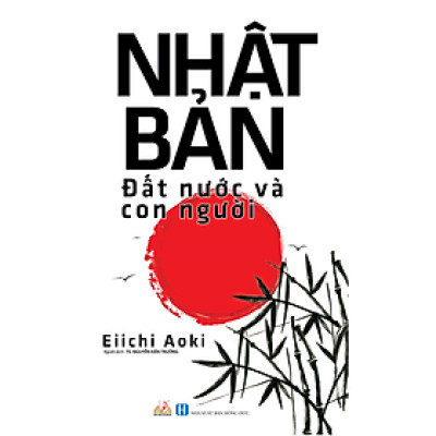 Nhật Bản - Đất Nước Và Con Người - Eiichi Aoki