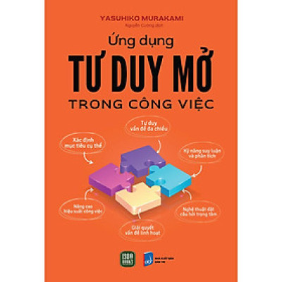 Sách - Ứng Dụng Tư Duy Mở Trong Công Việc - Yasuhiko Murakami - 1980 Books