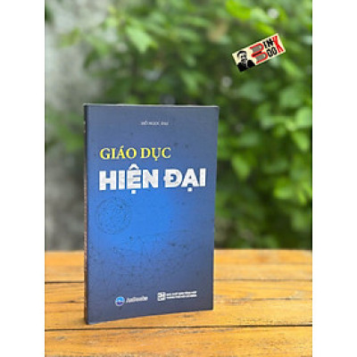 GIÁO DỤC HIỆN ĐẠI – Hồ Ngọc Đại – Anbooks – NXB Tổng hợp HCM