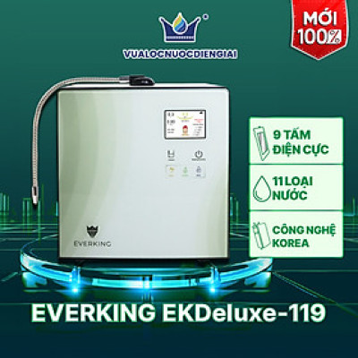 Máy Lọc Nước Điện Giải iON Kiềm EVERKING EKDeluxe-119 - Hàng Chính Hãng