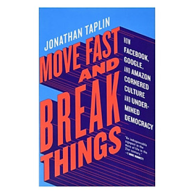 Move Fast And Break Things