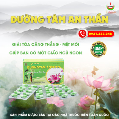 DƯỠNG TÂM AN THẦN - NĂNG ĐỘNG - GIÚP NGỦ NGON, HỖ TRỢ SUY NHƯỢC THẦN KINH