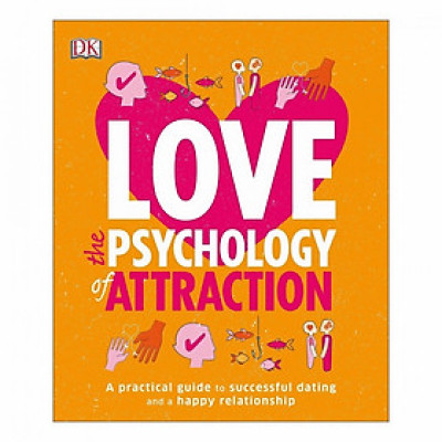 Love: The Psychology Of Attraction