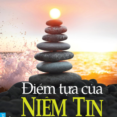 COMBO HGTH chủ đề Điểm tựa của niềm tin (Đừng bao giờ từ bỏ ước mơ + Điểm tựa của niềm tin + Cho một khởi đầu mới) Tái bản 2020