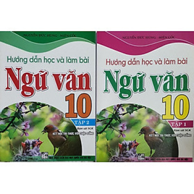 Com Bo Hướng Dẫn Học Và Làm Bài Ngữ Văn Lớp 10 Tập 1 + Tập 2 (bám sát sách giáo khoa kết nối tri thức với cuộc sống)