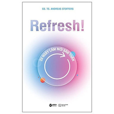 Trạm Đọc | Refresh! 20 Ngày Làm Mới Bản Thân