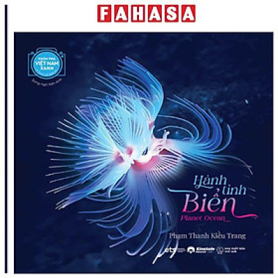 Sách - Khám Phá Việt Nam Xanh - A Touch Of Vietnam - Hành Tinh Biển - Planet Ocean - Song Ngữ Việt-Anh