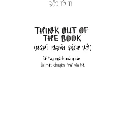Think Out Of The Book - Nghĩ Ngoài Sách Vở