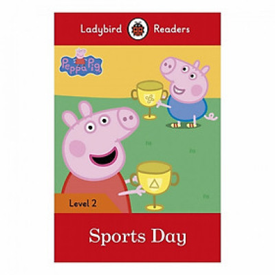 Ladybird Readers Level 2: Peppa Pig: Sports Day