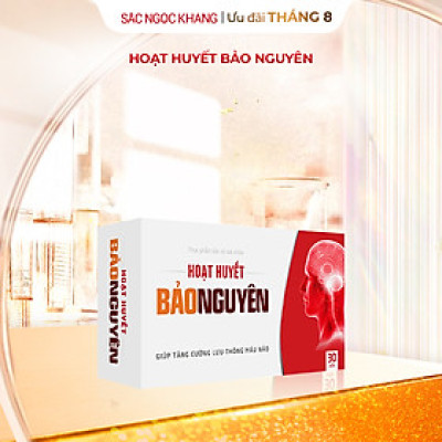Hoạt huyết Bảo Nguyên 30 viên giúp tăng cường lưu thông máu não (Sắc Ngọc Khang)