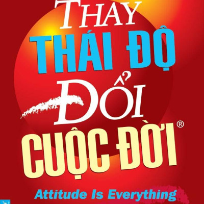 Combo Sách Thay Thái Độ Đổi Cuộc Đời - Tập 1 + Tập 2 + Tập 3 (Bộ 3 Cuốn)