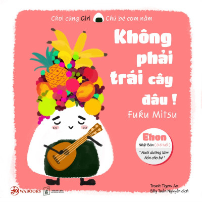 Combo 2 (4 Tập): Sách Ehon - Chơi Cùng Giri Chú Bé Cơm Nắm Dành Cho Trẻ Từ 0 - 6 Tuổi