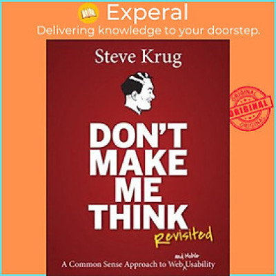 Sách - Don't Make Me Think, Revisited: A Common Sense Approach to Web Usability (3rd Edition) (Voices That Matter) by Steve Krug - (US Edition, paperback)