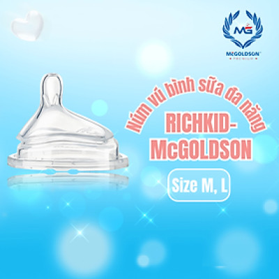 Núm vú bình sữa đa năng RICHKID-McGOLDSON (Hộp 2 cái) size L ( 2 cái/ hộp)
