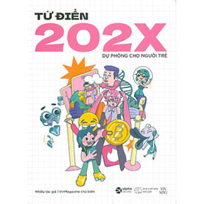 Từ Điển 202X - Dự Phóng Cho Người Trẻ