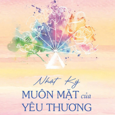 Sách - Muôn Mặt Của Yêu Thương - Tặng Kèm Sách Nhật Ký Muôn Mặt Của Yêu Thương