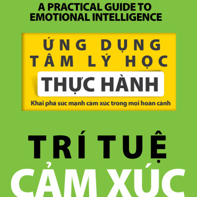 Bộ 2 Cuốn Ứng Dụng Tâm Lý Học - Thay Cách Nghĩ Mở Lối Đi & Trí Tuệ Cảm Xúc - Vanlangbooks