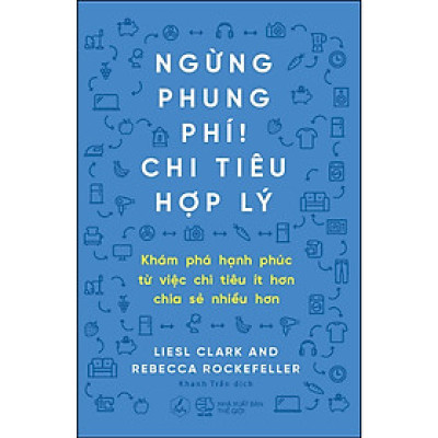 Sách Ngừng phung phí, chi tiêu hợp lý - Skybooks - BẢN QUYỀN