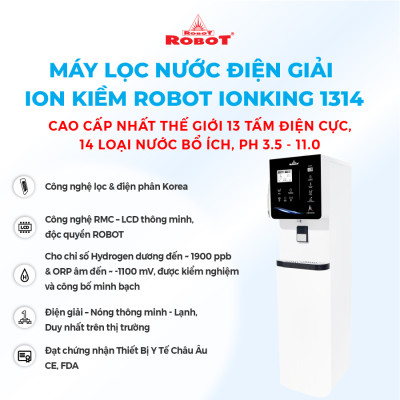 Máy Lọc Nước Điện Giải Ion Kiềm ROBOT IonKing 1314 Chế Độ Nóng Nguội Lạnh 13 Tấm Điện Cực Titanium Phủ Platinum - Hàng Chính Hãng