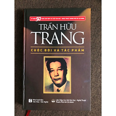 Trần Hữu Trang - Cuộc đời và Tác phẩm (bìa cứng)