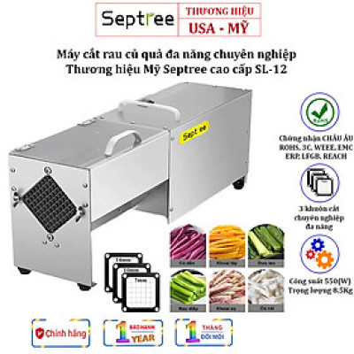 Máy cắt rau củ quả đa năng chuyên nghiệp thương hiệu Mỹ Septree cao cấp SL-12, Công suất 550W - Hàng Nhập Khẩu