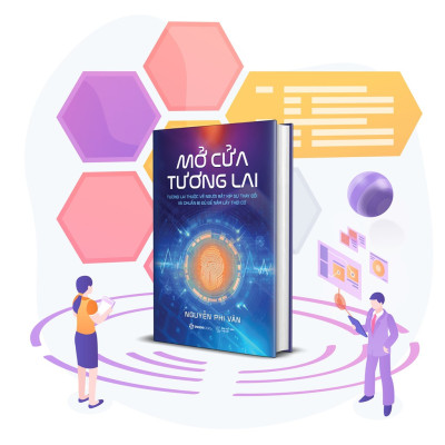 Mở Cửa Tương Lai - Tương lai thuộc về người bắt kịp sự thay đổi và chuẩn bị đủ để nắm lấy thời cơ