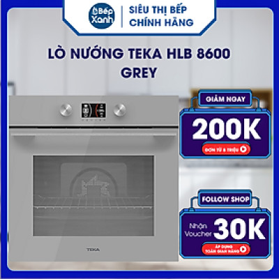 Lò nướng Teka HLB 8600 GREY - Hàng Chính Hãng