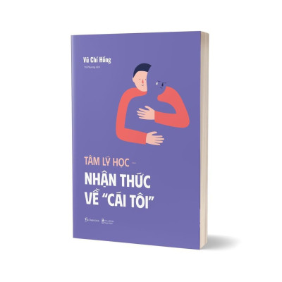 Sách  Tâm lý học nhận thức về cái tôi - Vũ Chí Hồng (AZ)