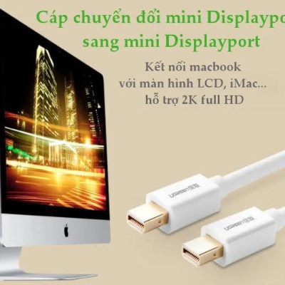 Ugreen UG10429MD111TK 2M màu Trắng Cáp Mini Displayport 2 đầu cao cấp - HÀNG CHÍNH HÃNG