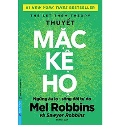 Thuyết Mặc Kệ Họ – Bí Quyết Giải Thoát Bản Thân Khỏi Áp Lực Của Người Khác