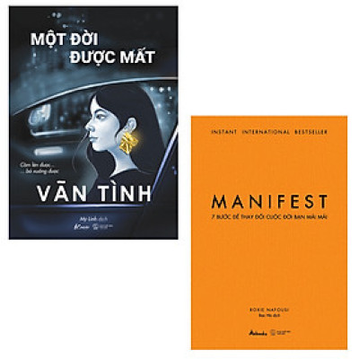 Combo 2 Cuốn Tâm Lý-Kỹ Năng Sống- Một Đời Được Mất+ Manifest - 7 Bước Để Thay Đổi Cuộc Đời Bạn Mãi Mãi