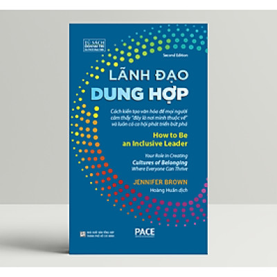 Lãnh Đạo Dung Hợp - How To Be An Inclusive Leader (Bìa Cứng)