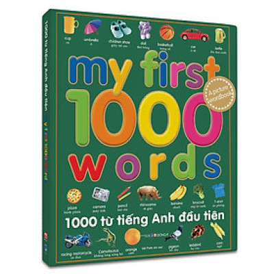 Sách - Một Nghìn Từ Tiếng Anh Đầu Tiên - My First 1000 Words - Đông A