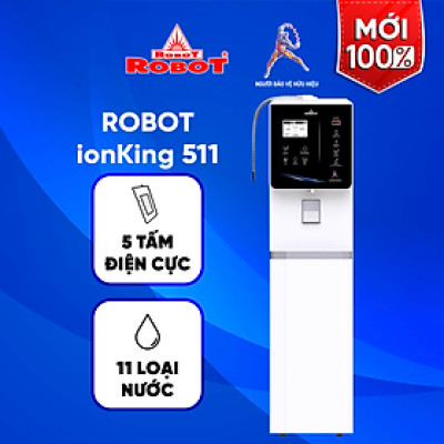 Máy Lọc Nước Điện Giải Ion Kiềm ROBOT IonKing 511 Chế Độ Nóng Nguội Lạnh 5 Tấm Điện Cực Titanium Phủ Platinum - Hàng Chính Hãng