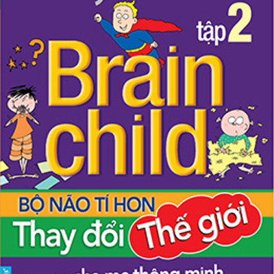 Combo 2 cuốn sách: Tony Buzan - Bộ Não Tí Hon Thay Đổi Thế Giới (Tập 2) + Luyện Trí Nhớ