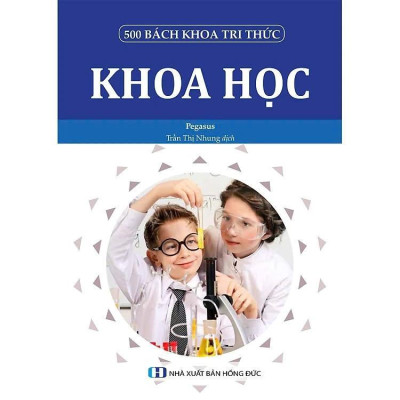 Sách - 500 Bách Khoa Tri Thức - Khoa Học - Pegasus - VIETNAMBOOK