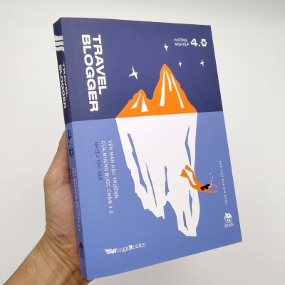 Travel Blogger - Vén Màn Hậu Trường Của Những Bước Chân 4.0