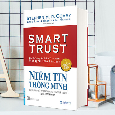 Niềm Tin Thông Minh - Kỹ Năng Thiết Yếu Biến Người Quản Lý Thành Nhà Lãnh Đạo