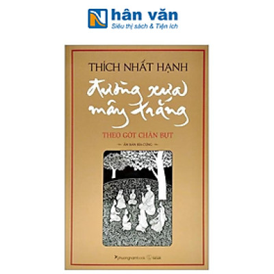 Đường Xưa Mây Trắng - Theo Gót Chân Bụt - Bìa Cứng (Tái Bản 2024) - Thích Nhất Hạnh