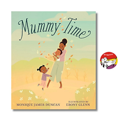 Sách - Mummy Time: A Celebration of Devoted stay-at-home Parents by Monique James-Duncan
