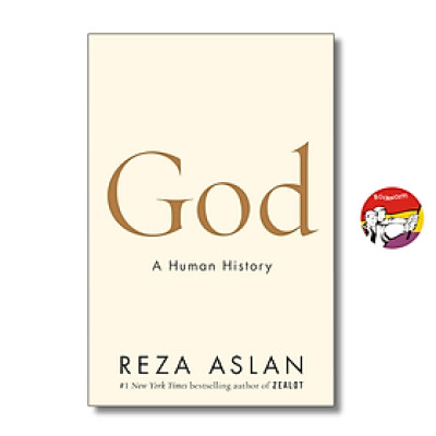 Sách - God: A Human History by Reza Aslan - NEW YORK TIMES BESTSELLER