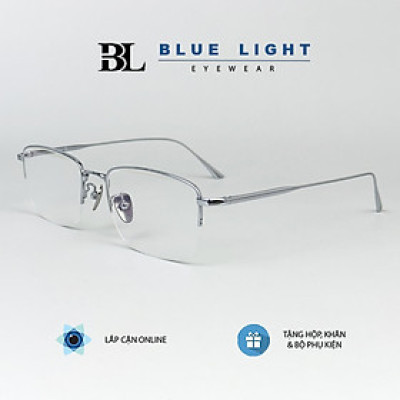 Gọng Kính Cận, Kính Giả Cận Nam Nữ BLUE LIGHT TITANIUM Cao Cấp Siêu Nhẹ, Mắt Vuông Nửa Gọng, Màu Bạc, Đen