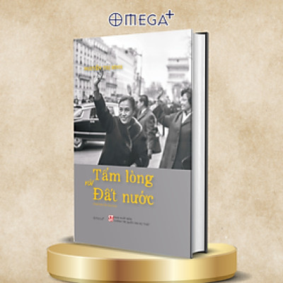 Tấm Lòng Với Đất Nước - Nguyễn Thị Bình - Omega Plus (Bìa Cứng)